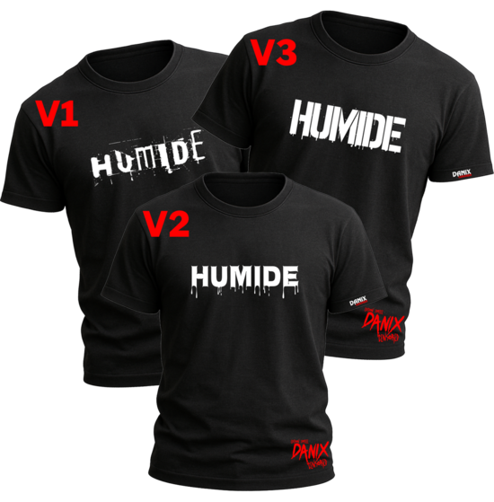 Tshirt HUMIDE (3 Versions) [DANIX CENSORED] 